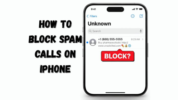 How to Block Spam Calls on iPhone